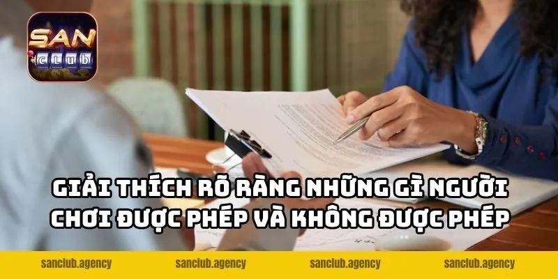 Giải thích rõ ràng những gì người chơi được phép và không được phép